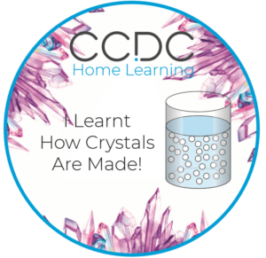 CCDC home science learning how crystals are made completion badge